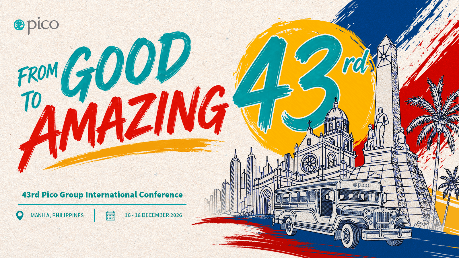 From Good to Amazing — 43rd Pico Group International Conference, Manila Philippines, 16–18 December 2026
